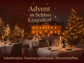  Festliche Adventswochenenden im Schloss Krugsdorf 